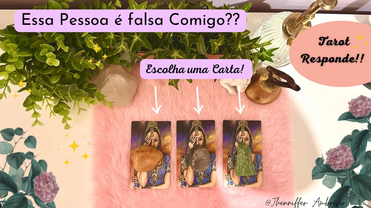 🌟Essa pessoa é Falsa comigo? 🌟Pense em Alguém e descubra com o Tarot! 🌟Escolha uma Carta! 🌟