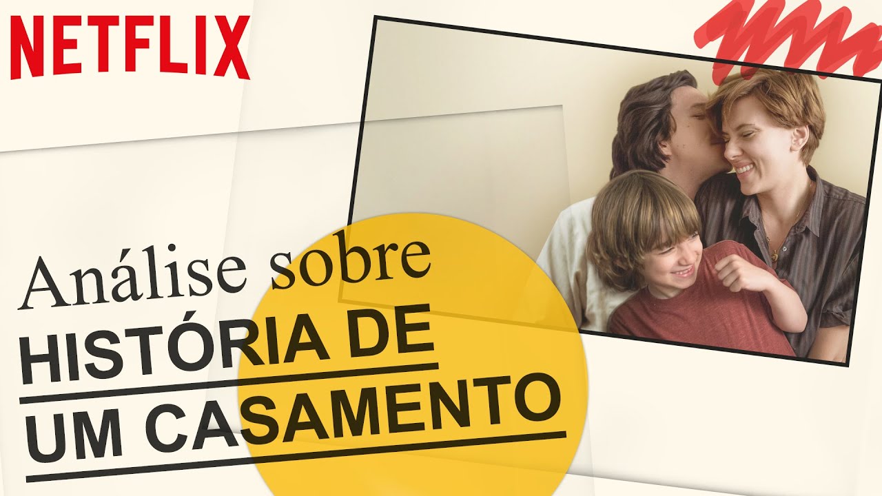 Uma análise sobre História de Um Casamento | Netflix Brasil