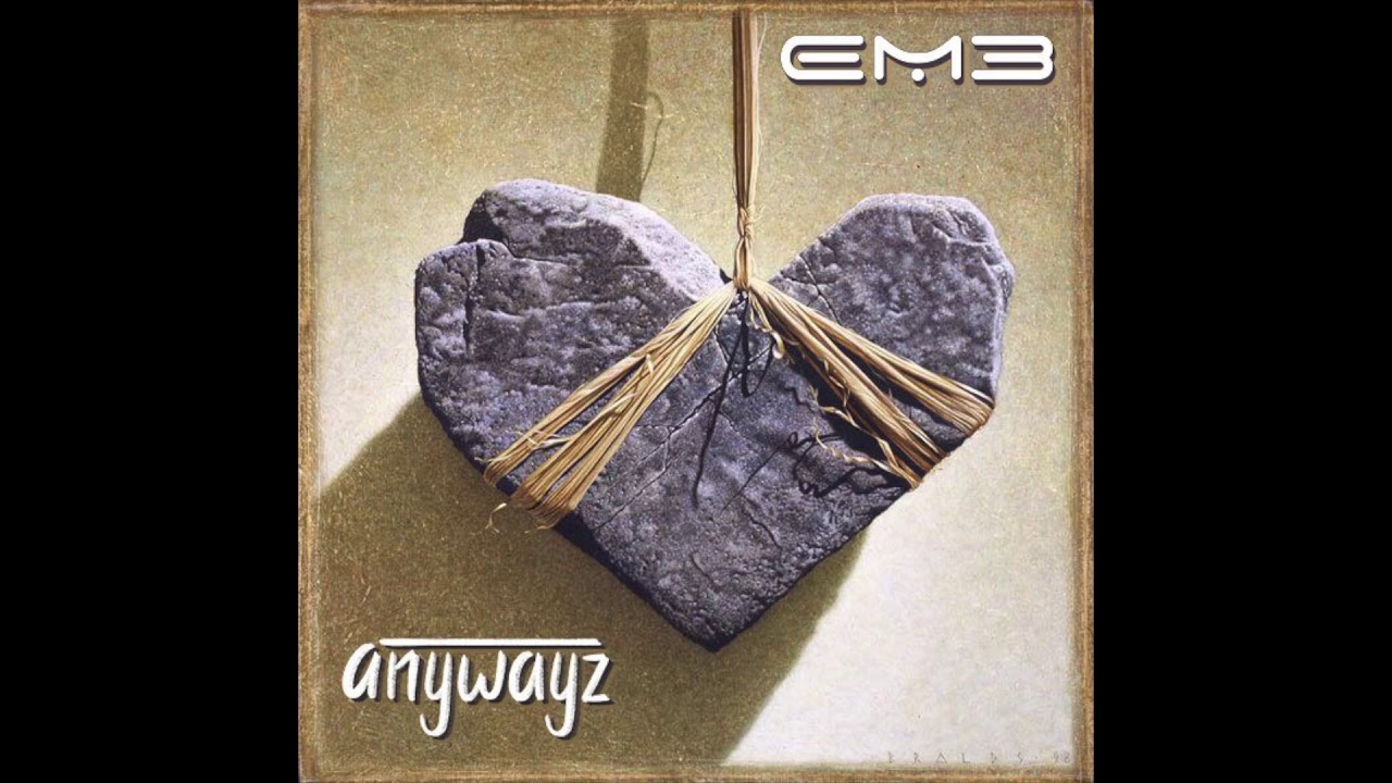 EM3- ANYWAYZ