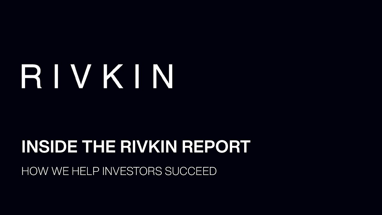 Inside the Rivkin Report: How We Help Investors Succeed