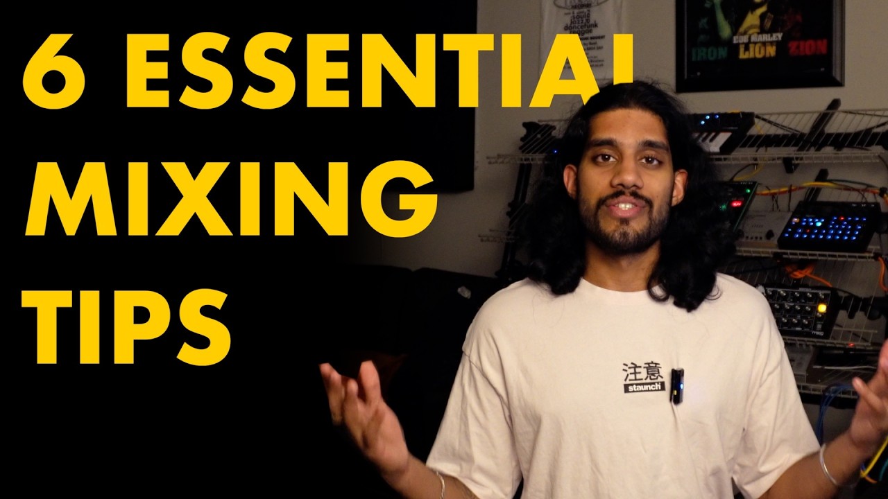 6 Essential Tips For Better Mixes