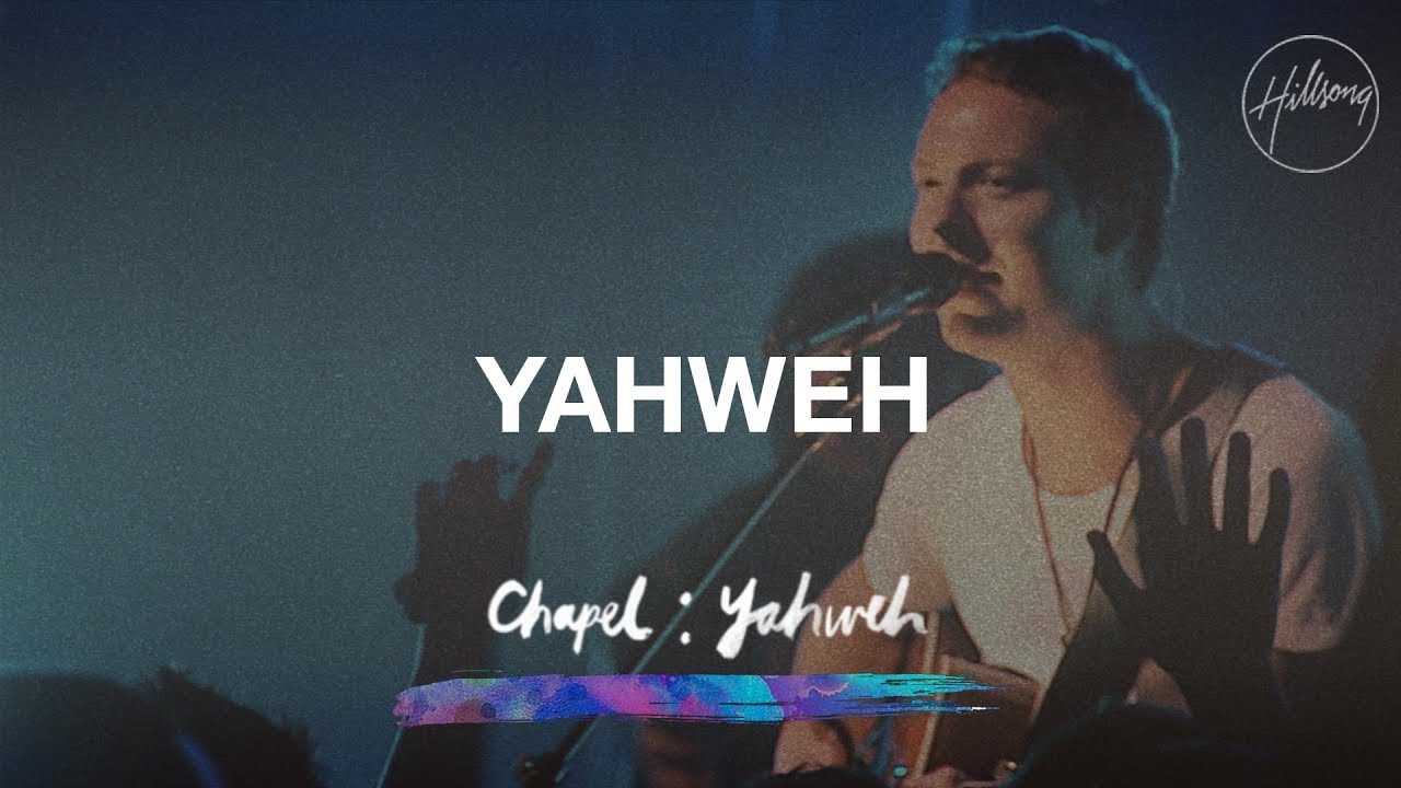 Yahweh - Hillsong Worship