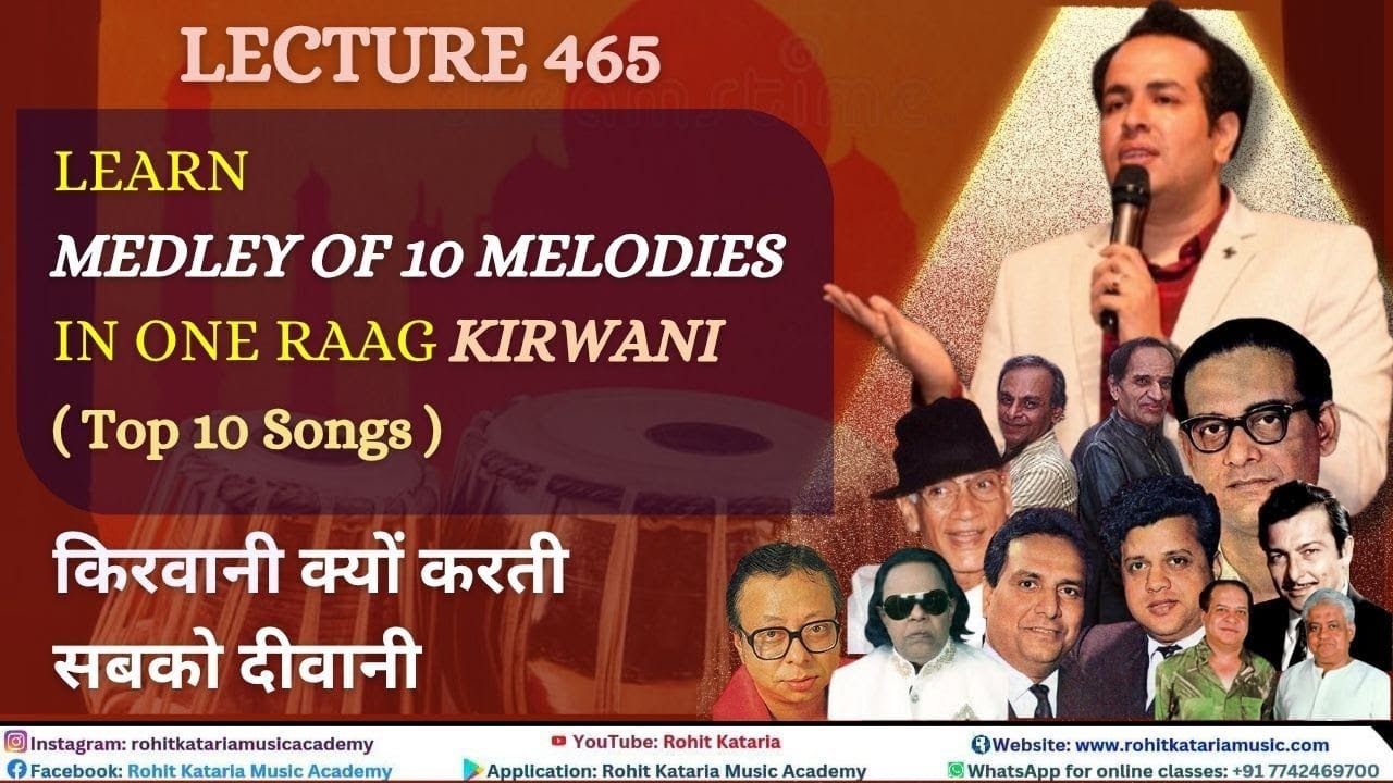 Выучите попурри из 10 мелодий в одном Raag Kirwani (10 лучших песен) | Лекция - 465 | Автор @Rohi...