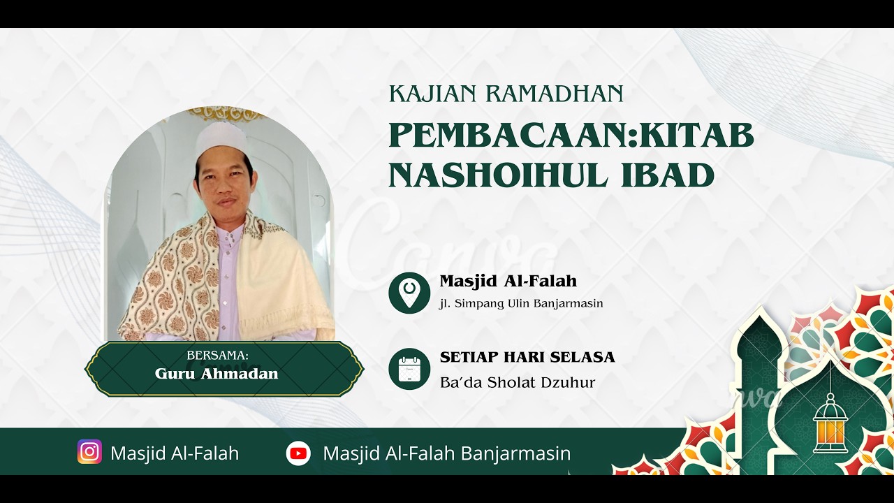 KAJIAN RAMADHAN MASJID AL-FALAH BANJARMASIN PEMBACAAN KITAB NASHOIHUL IBAD