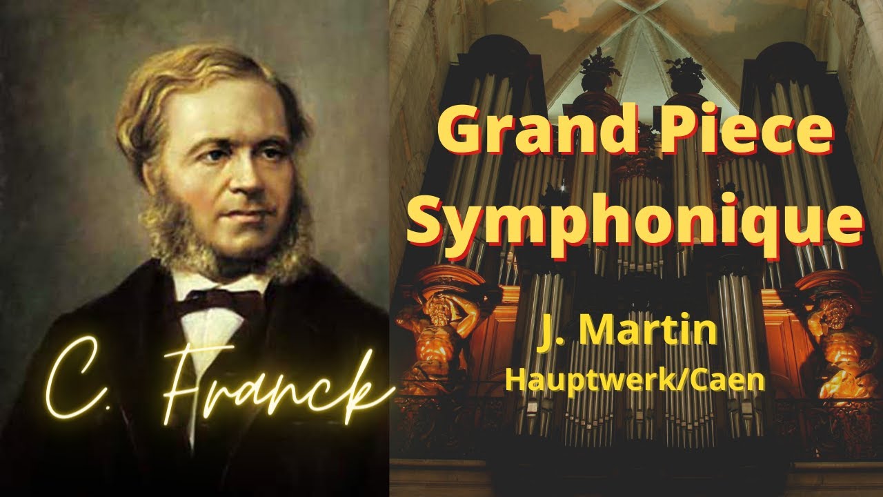 The FIRST French organ symphony! Grande Pièce Symphonique, Cesar Franck | Hauptwerk VII, Caen