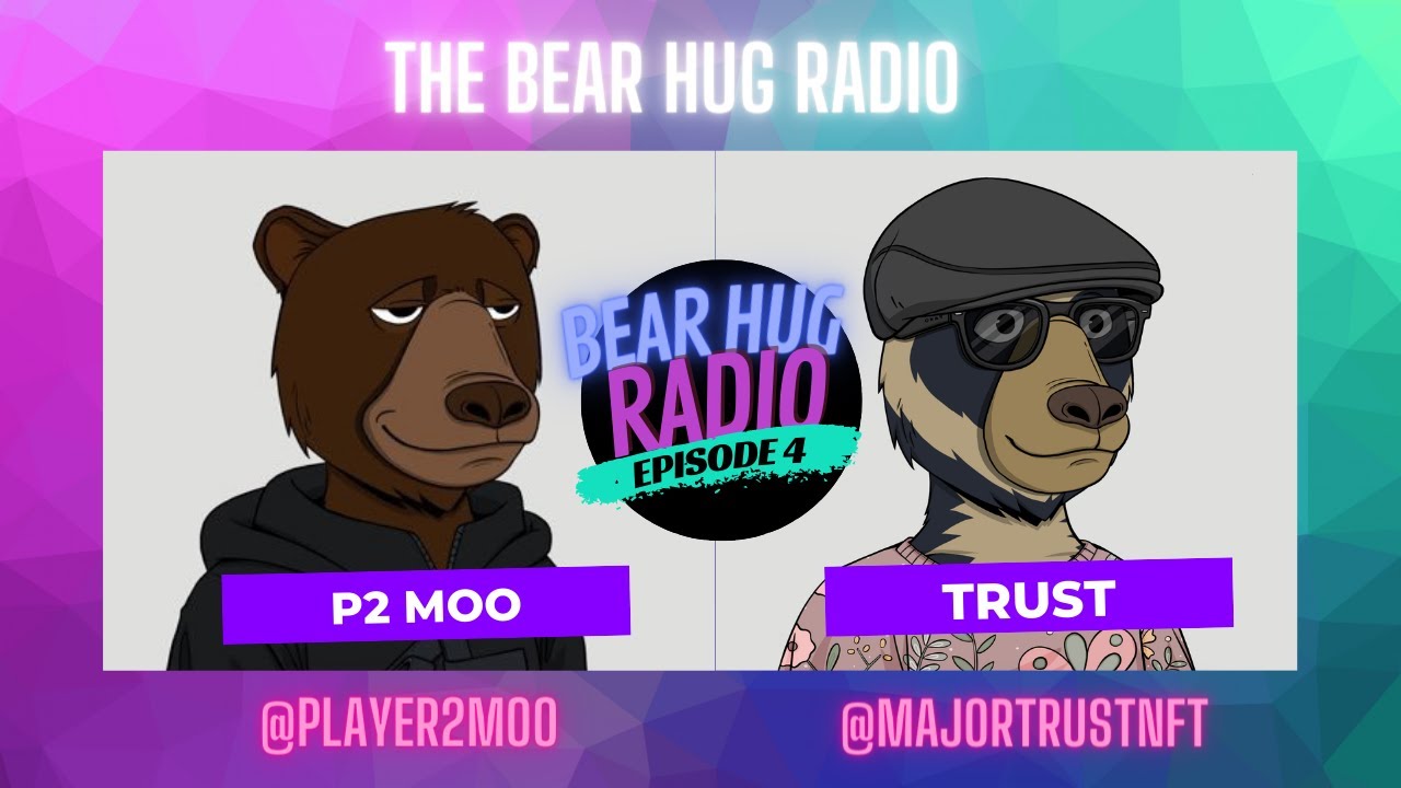🎙️Bear Hug Radio🎙️ Ep.4 with P2 Moo the Project Owner, Okay Bear Holder & Knowlegable Trader