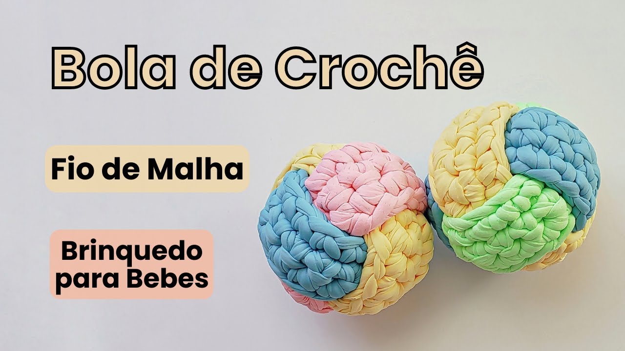 Como fazer uma Bola para Bebês | Bola de Crochê Passo a Passo | Brinquedo para Bebês Pequenos