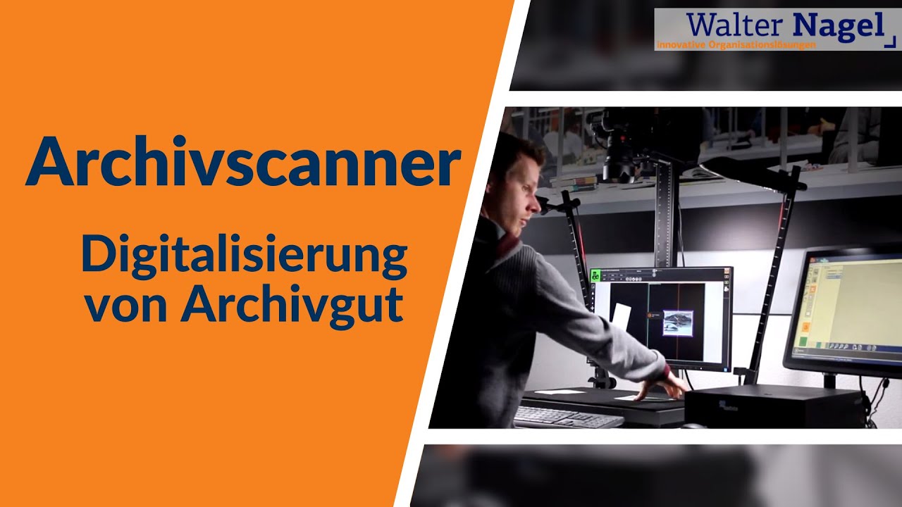 Digitalisierung mit dem Archivscanner