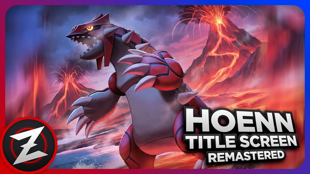 Hoenn Title Screen: Remastered ► Pok&eacute;mon Ruby, Sapphire & Emerald