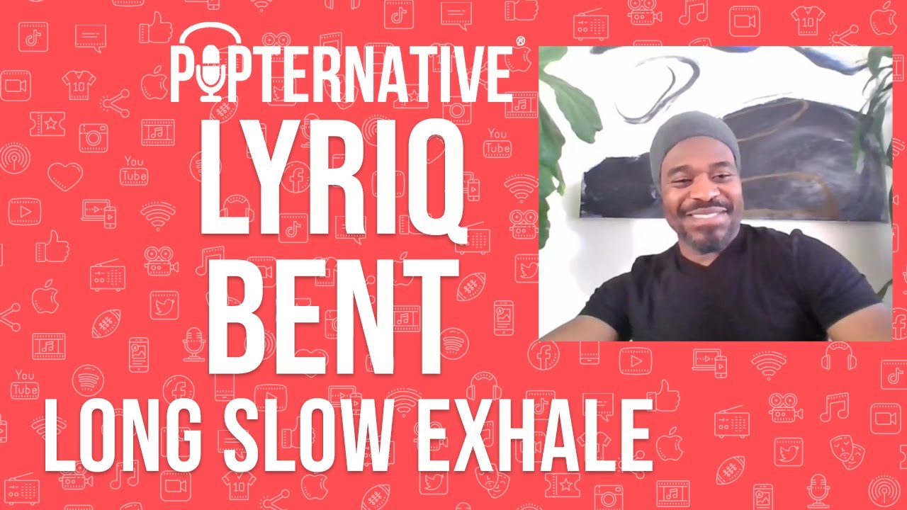 Lyriq Bent talks about Long Slow Exhale on Spectrum and more!