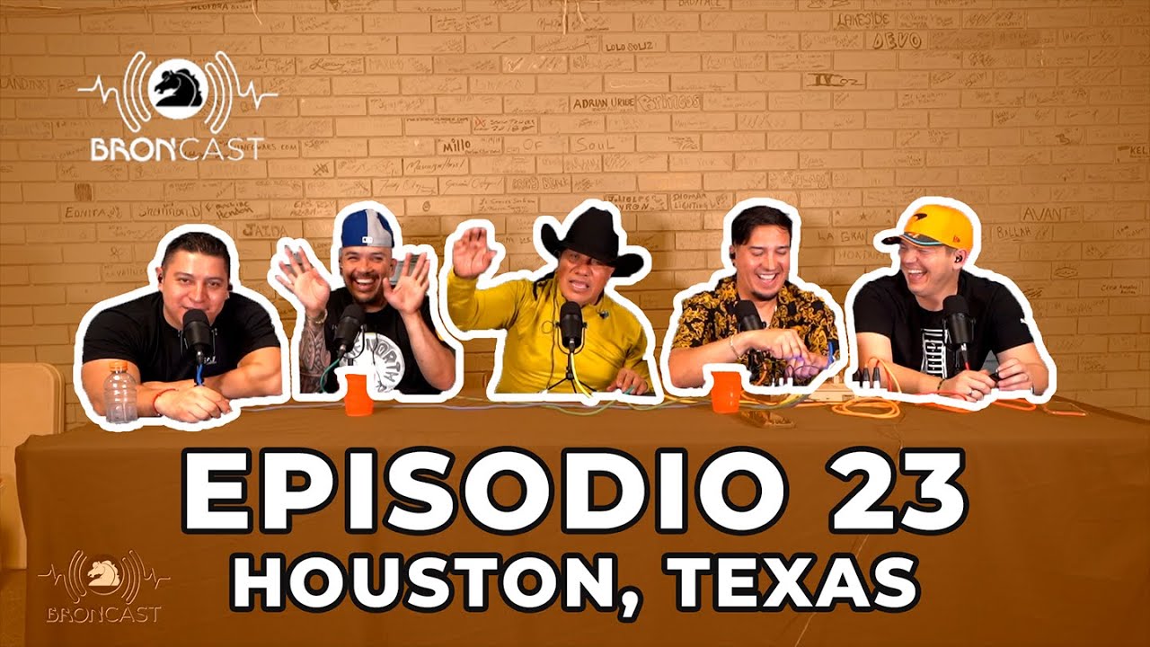 BRONCAST Episodio 23 - Houston, Texas