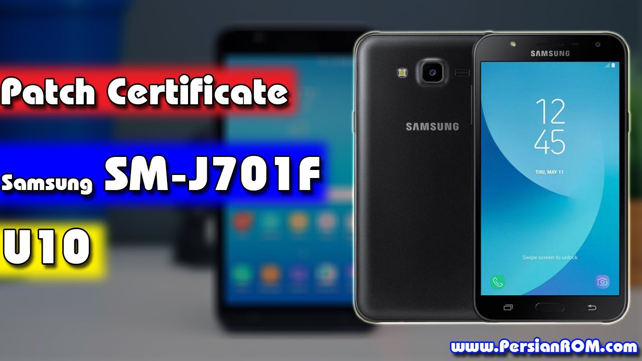 Patch Certificate Samsung Galaxy sm-j701f U10 | Samsung SM-J701F UA Patch Certificate
