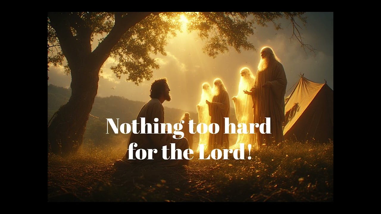 Nothing Too Hard for the Lord (Genesis 18) | Uplifting Modern Worship Song Lyric Video