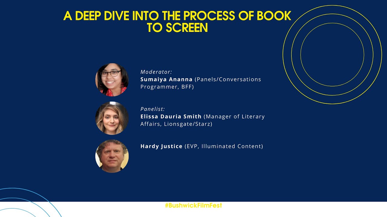 Bushwick Film Festival Movie Industry Conference: A Deep Dive into the Process of Book to Screen