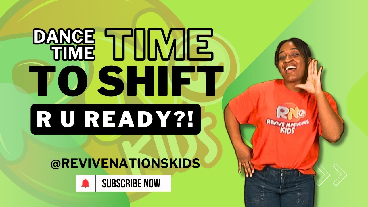 Time to Shift | Revive Nations Kids