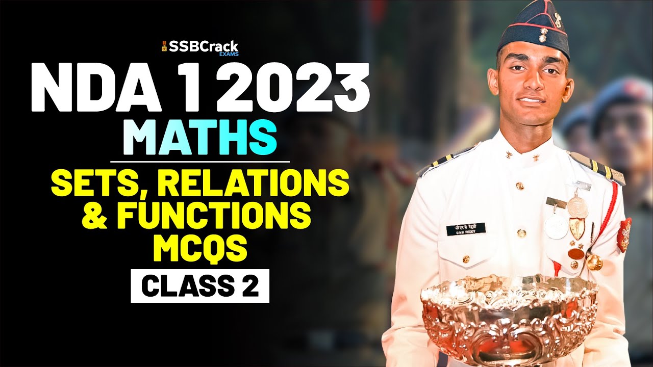 NDA 1 2023 Exam Maths Important Question & Answer - Sets, Relations & Functions - Class 2