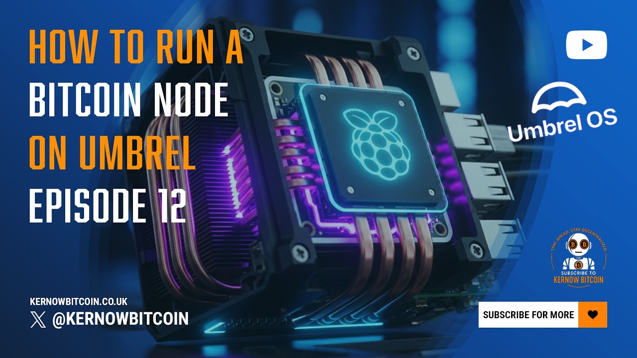 Eps 12 &mdash; 💻 How to Run a Full Bitcoin Node on Umbrel OS (Beginner Friendly Guide) ⛏️