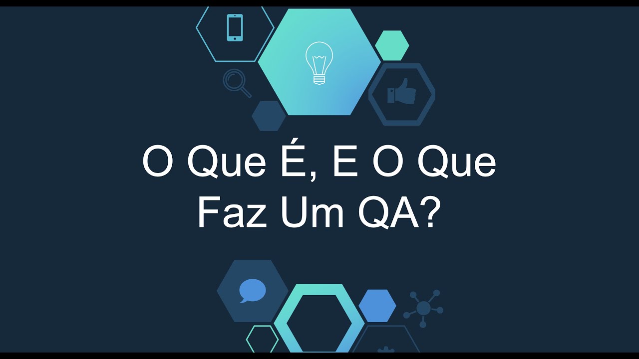O que é e o que faz um QA [Curso Do 0 Ao QA Basico#1]