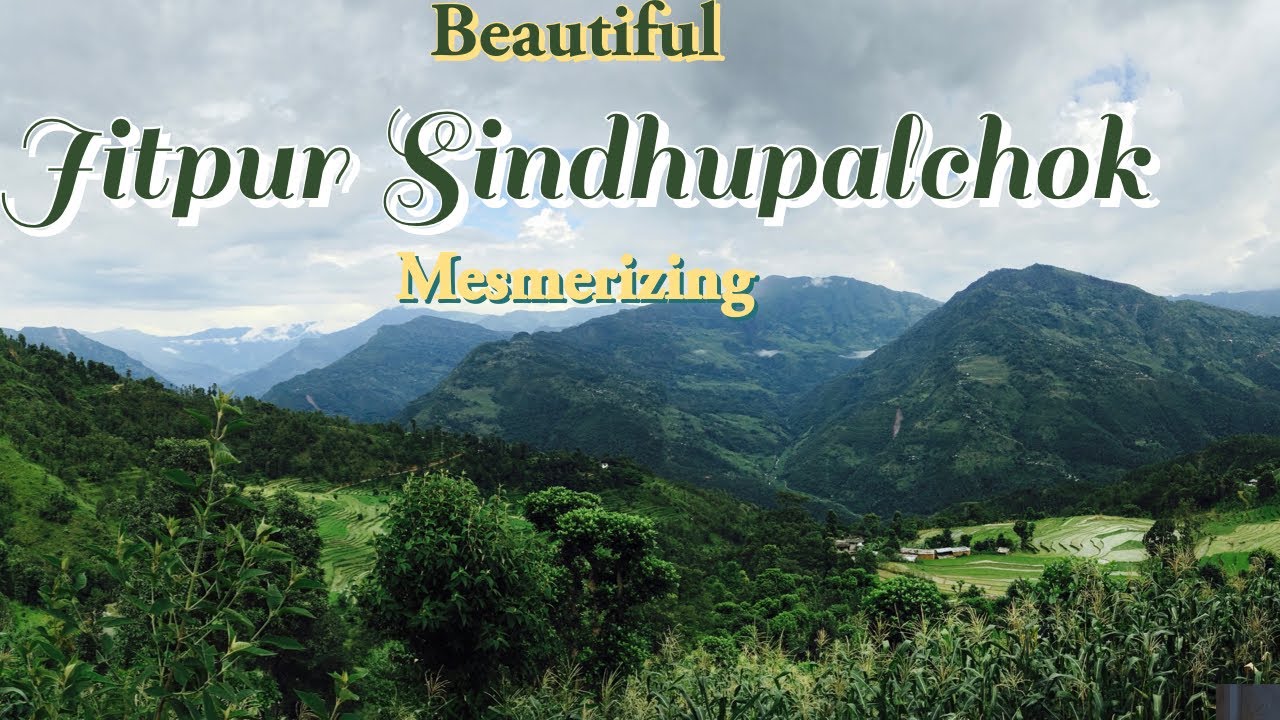 Jitpur | Sindhupalchok | Sindhupalchok | Nepal 🇳🇵 | Motherland | mesmerizing view | chef NIRAJAN