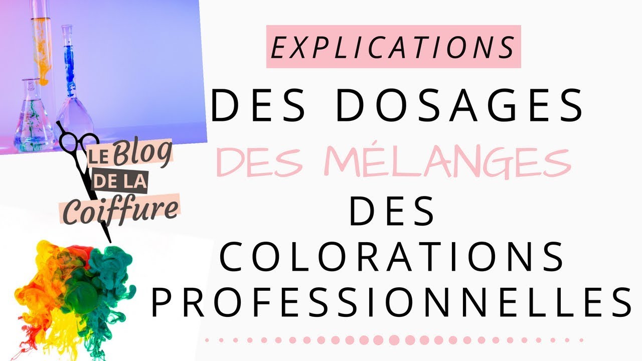 COMMENT FAIRE les MÉLANGES des COLORATIONS professionnelles selon les dosages ?