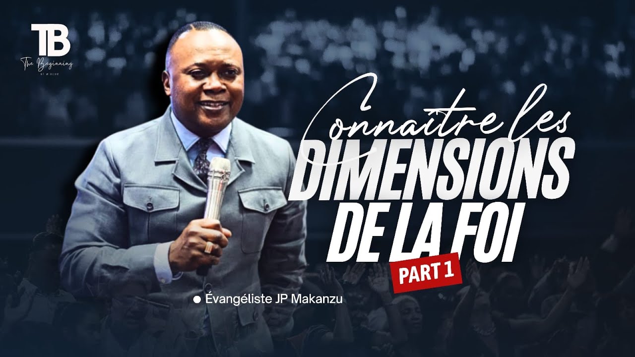 CONNAÎTRE LES DIMENSIONS DE LA FOI