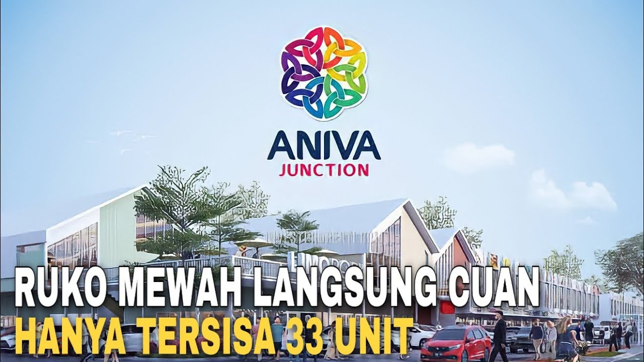 RUKO MEWAH PALING STRATEGIS, UNIT TERBATAS | ANIVA JUNCTION | GLOBAL PROPERTY GADING SERPONG