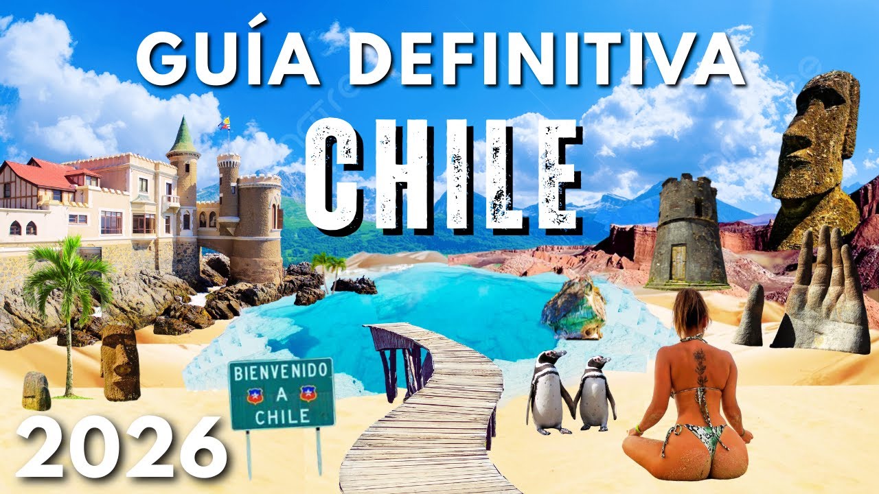 Viajar a CHILE 2026 | Guía Definitiva - Cómo Llegar, Qué Visitar, Qué Comer y más! ✈️