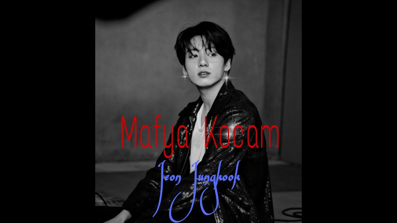 Jungkook ile hayal et ●Mafya Kocam● 1.bölüm.