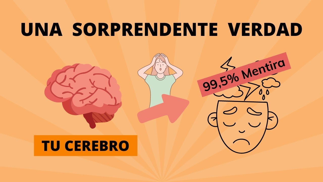 Tu cerebro te engaña en un 99,5% ¡Descubre cómo!