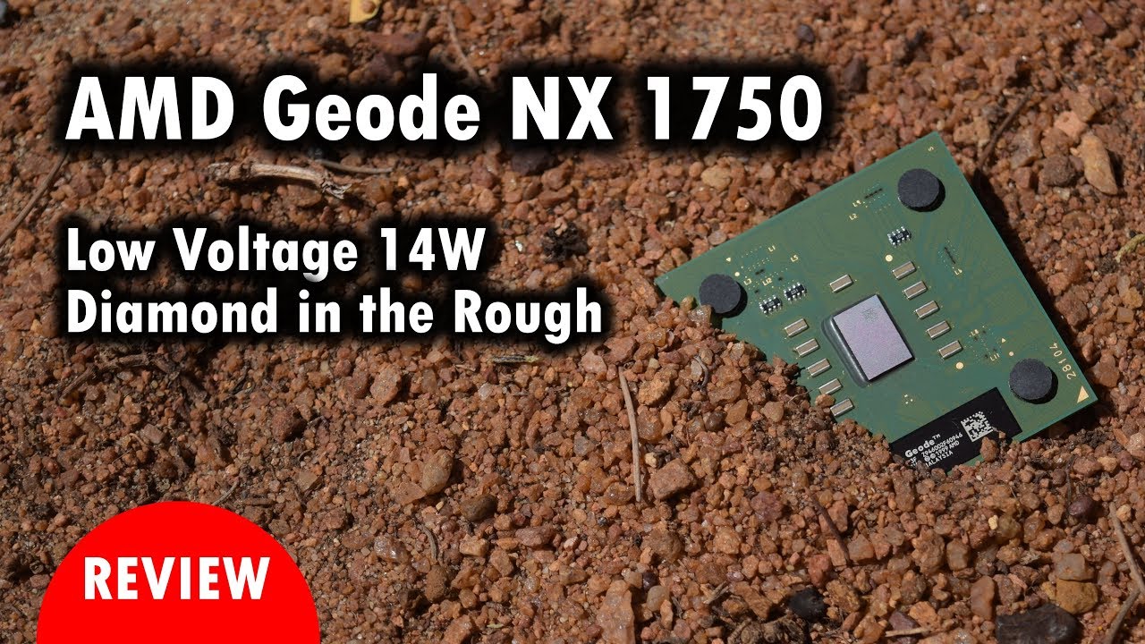AMD Geode NX 1750 Review - Low Voltage unlocked 14W