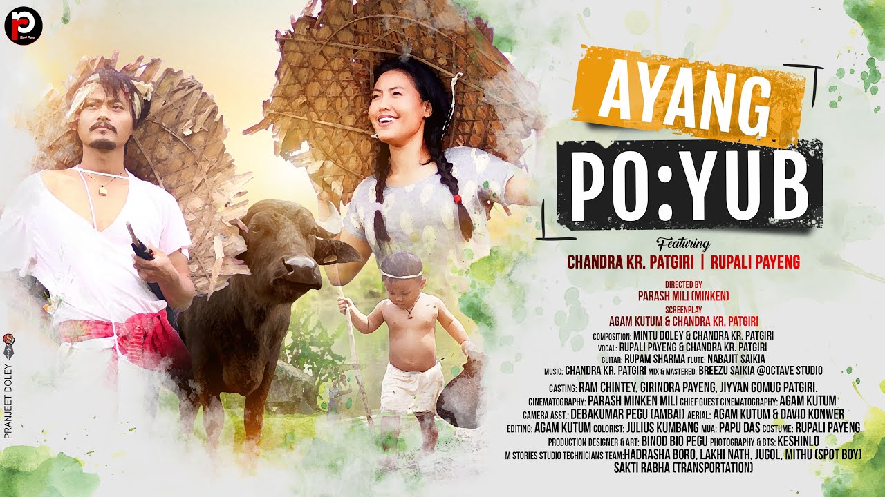 AYANG PO:YUB | OFFICIAL MUSIC VIDEO | CHANDRA KR. PATGIRI | RUPALI PAYENG | 2023