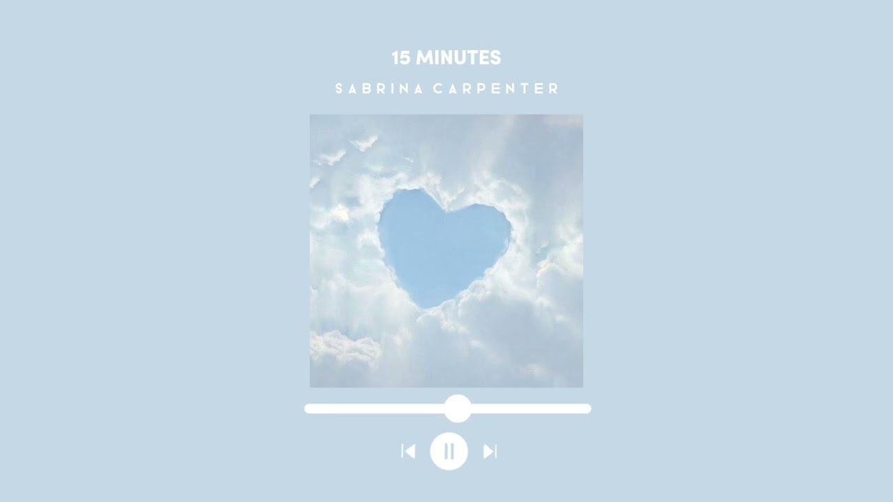 🕒 15 minutes ~ sabrina carpenter ~ sped up