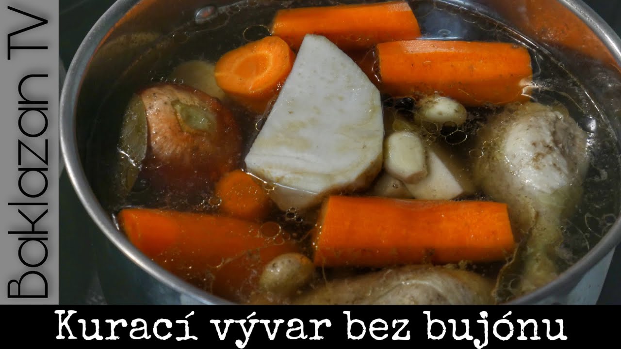 Kurací Vývar - Silný a Chutný ako od Babičky. Bez vegety, bez bujónu a iných 