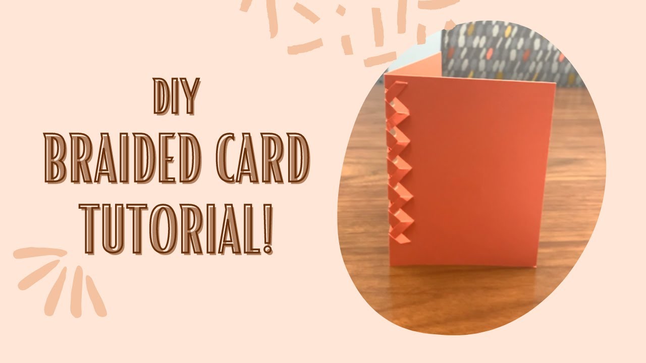 DIY: Elegant and Simple Braided Card Tutorial