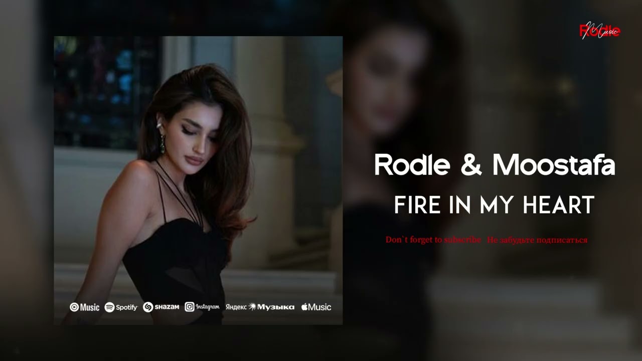 Moostafa & Rodle - Fire In My Heart