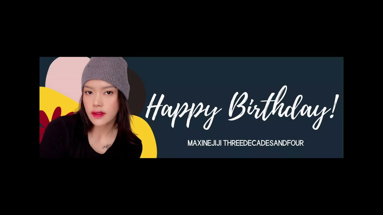 HAPPYBIRTHDAY MAXINEJIJI ❤️