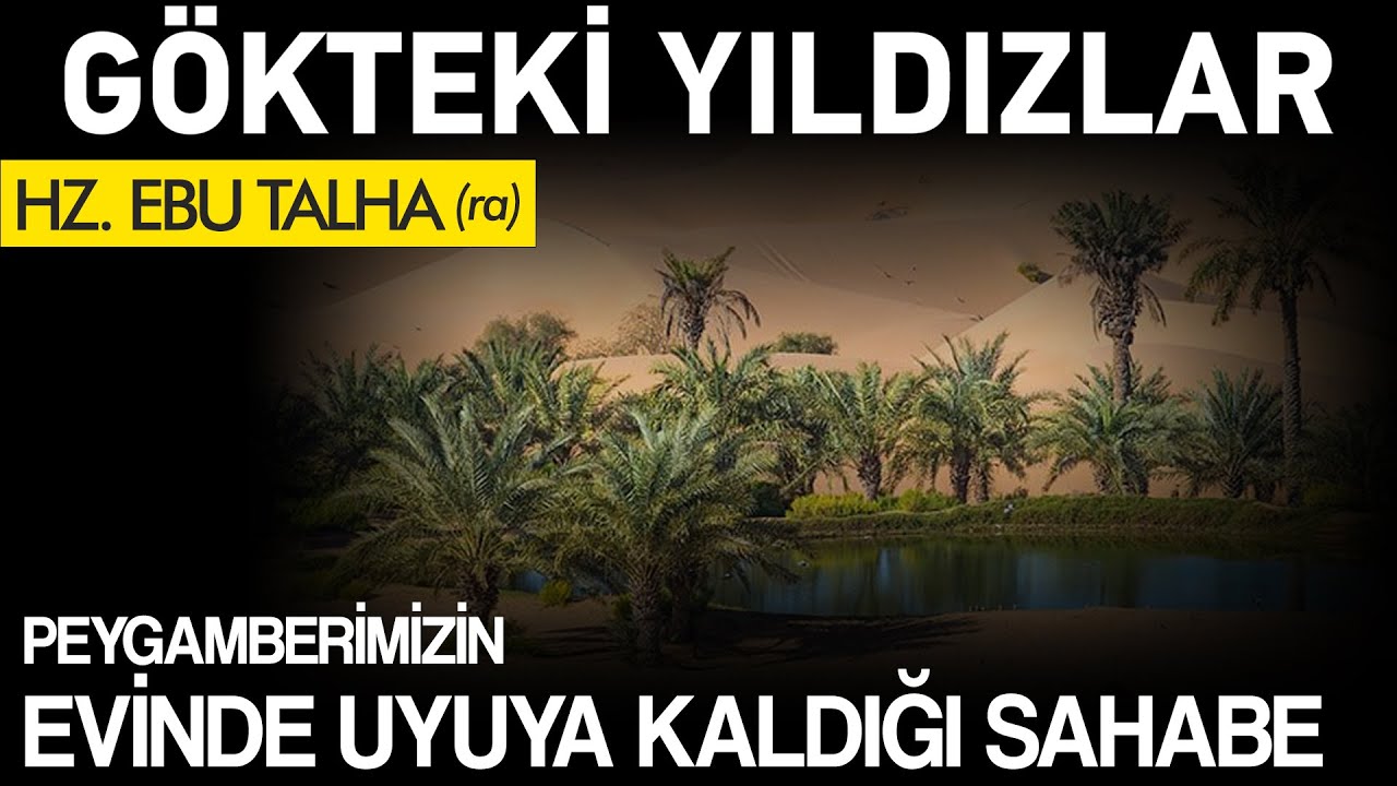 Hz. Ebu Talha (ra) | GÖKTEKİ YILDIZLAR