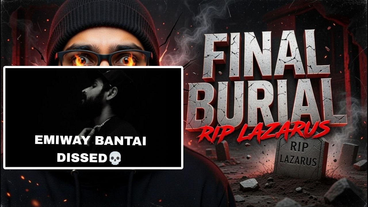 EMIWAY BANTAI - THE FINAL BURIAL OF LAZANUS REACTION | Bars With Karan Kruel