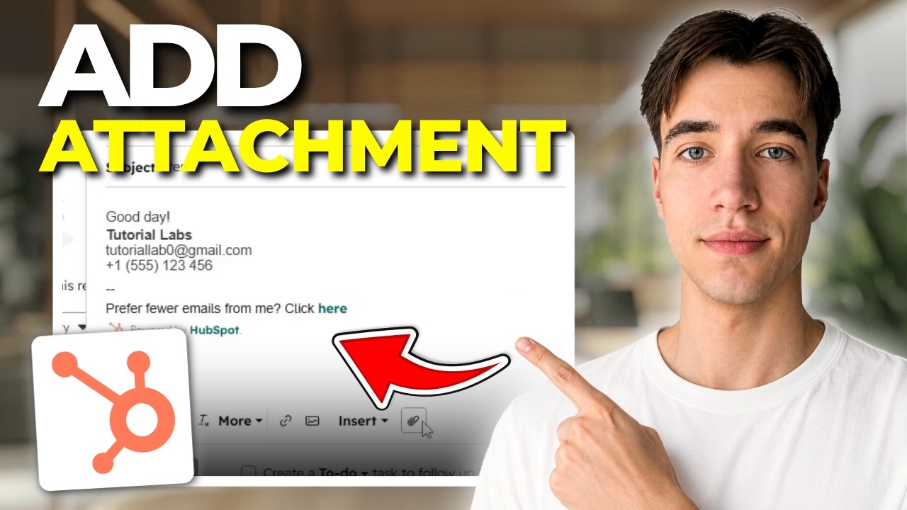 How To Add Attachments To Emails In Hubspot (Tutorial 2026)