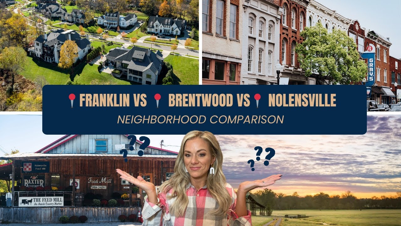 Franklin vs Brentwood vs Nolensville | Which Tennessee Suburb is Best for You?