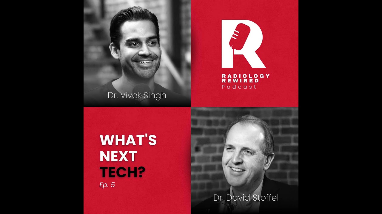 What’s Next Tech? | Radiology Rewired