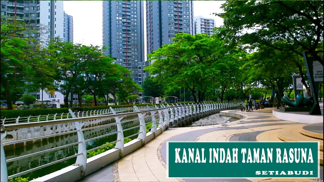 Kanal Indah Taman Rasuna - Jakarta