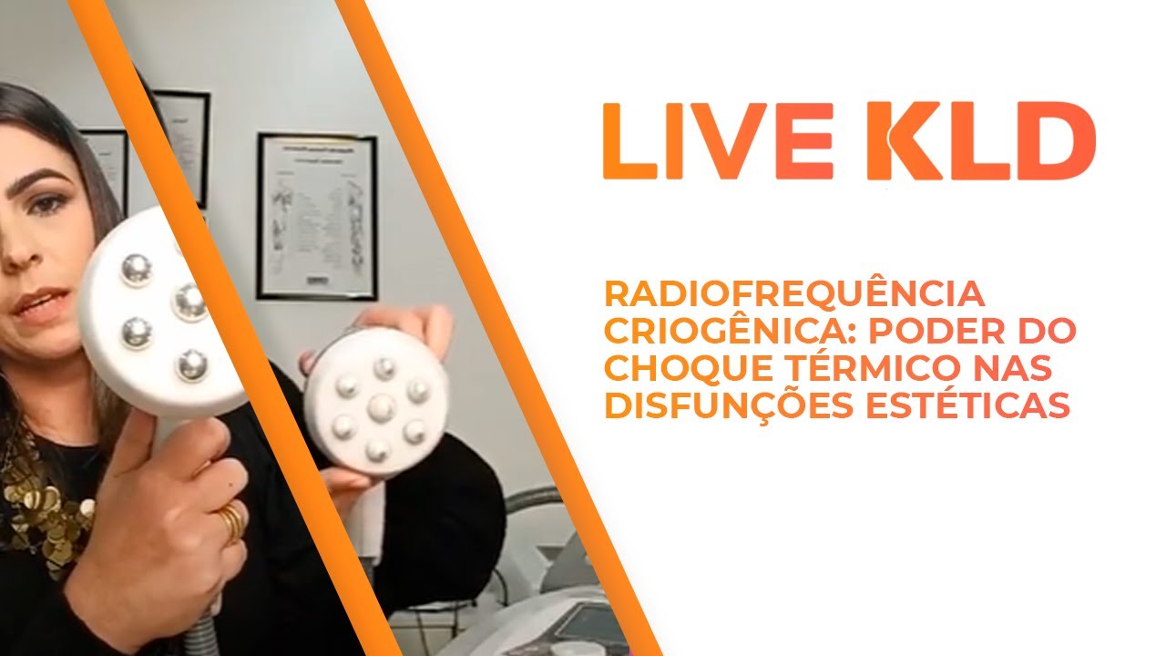 LIVE KLD | Radiofrequência Criogênica:  o poder do choque térmico nas disfunções estéticas