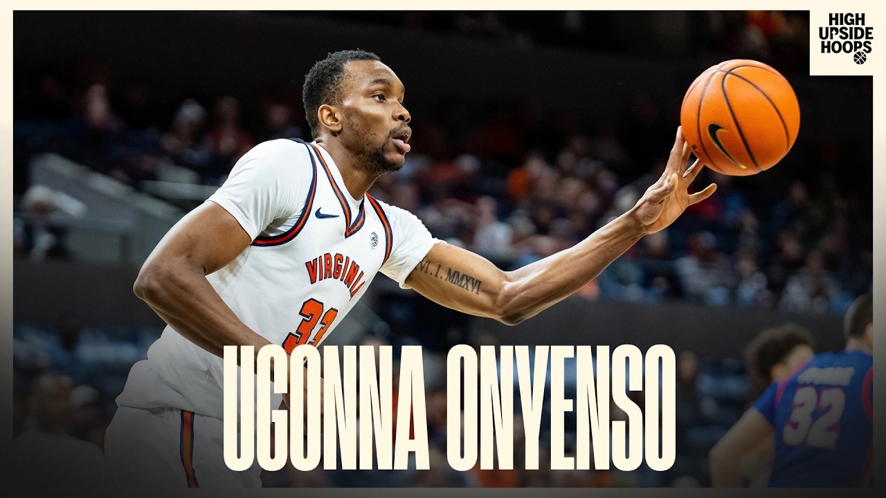Ugonna Onyenso (Virginia) // 2026 Scouting Report