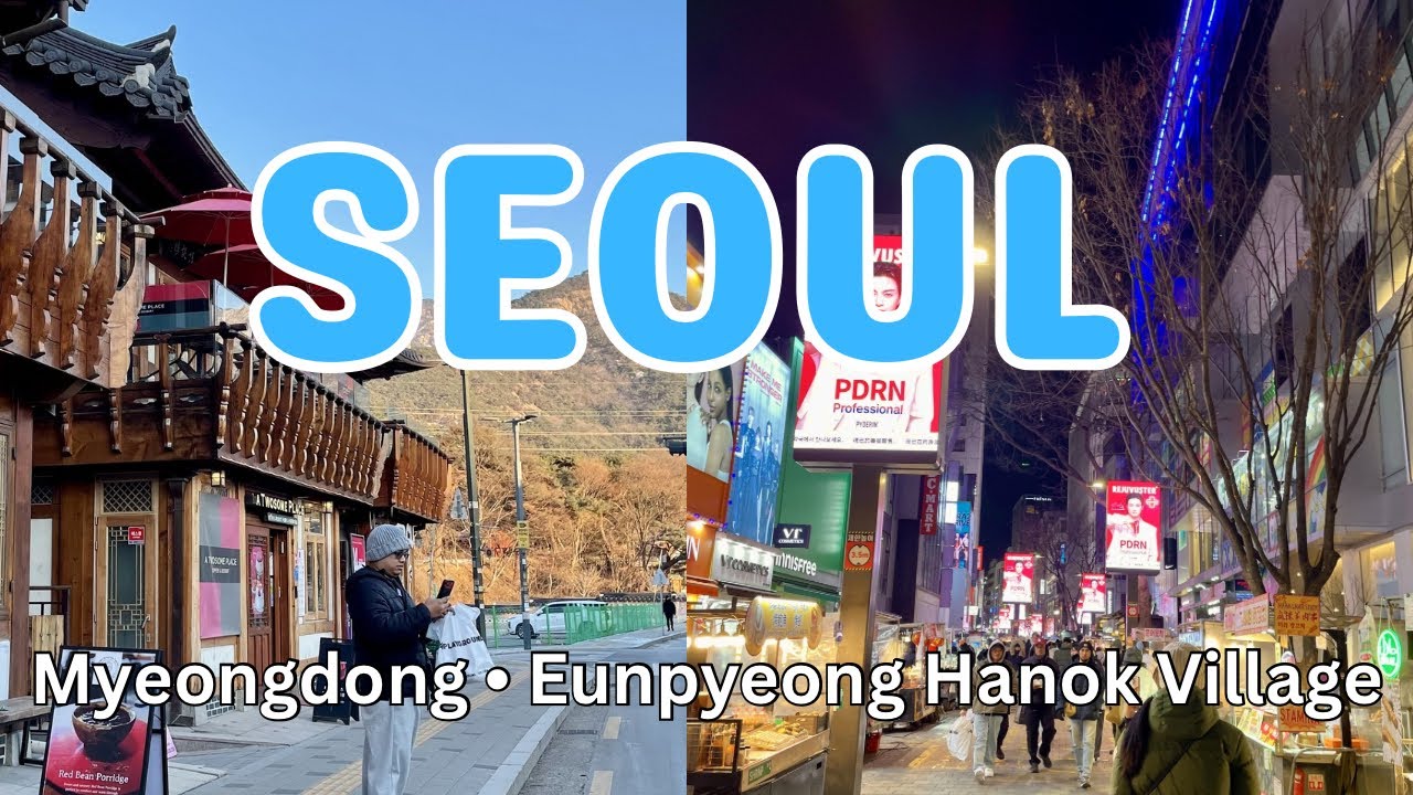 First Korean Food in Seoul 🇰🇷 | Myeongdong Food Trip, Eunpyeong Hanok Village & Olive Young Haul