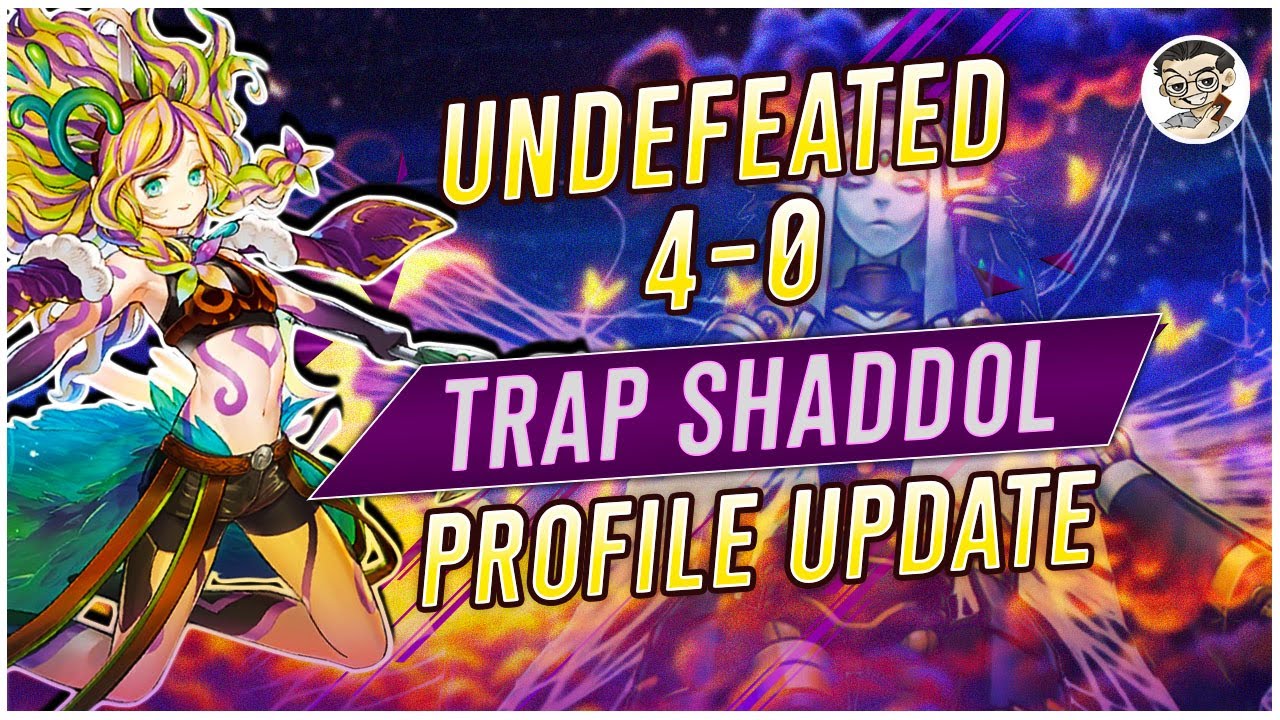 YUGIOH! UPDATED FEB 2021 | 4-0 UNDEFEATED TRAP SHADDOLLS DECK PROFILE | WHAT BOAB CAN BE?