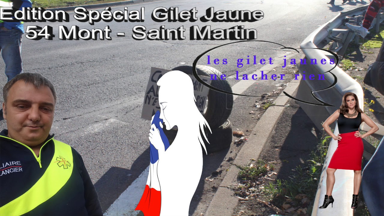 Edition Spécial Gilet Jaunes Mont Saint - Martin 17 et 18 No