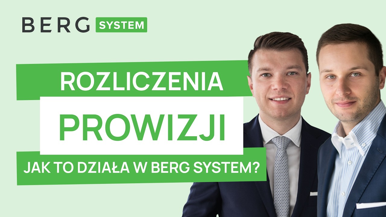 Rozliczenia prowizji. ​Jak to działa w Berg System?​