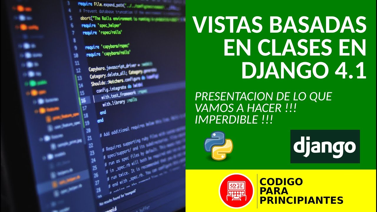 Implementación de Vistas Basadas en Clases y CRUD en Frontend | Tutorial de Django 4.1