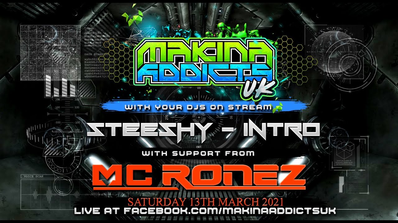 MC RONEZ - DJ STEESHY B2B DJ INTRO - MC MAJESTIC - MAKINA ADDICTS UK